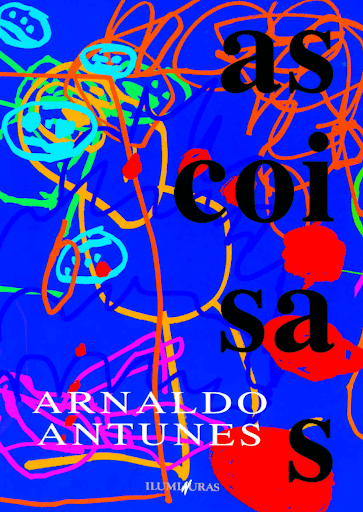 Foto da capa do livro As Coisas, de Arnaldo Antunes.